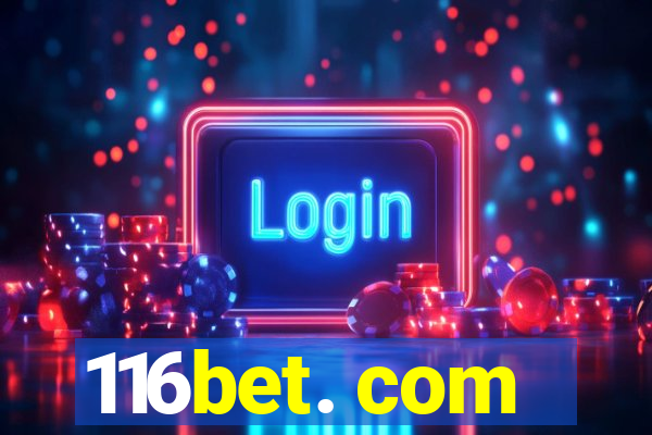 116bet. com